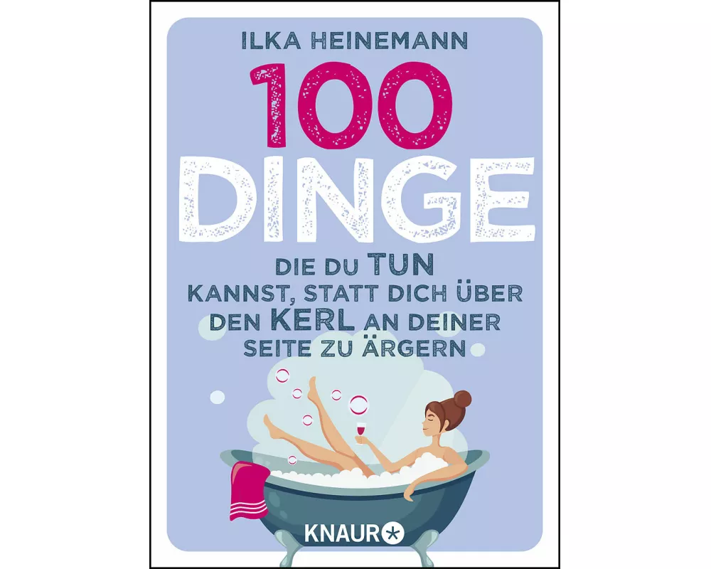 100 Dinge, die du tun kannst, statt dich über den Kerl an deiner Seite zu ärgern