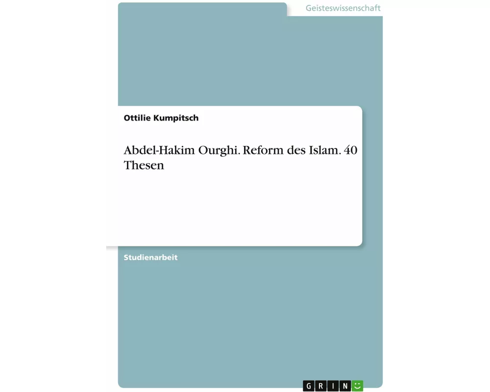 Abdel-Hakim Ourghi. Reform des Islam. 40 Thesen