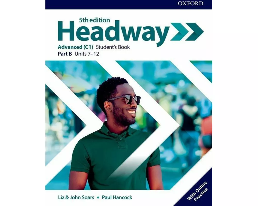 Headway: Advanced: Student's Book B with Online Practice