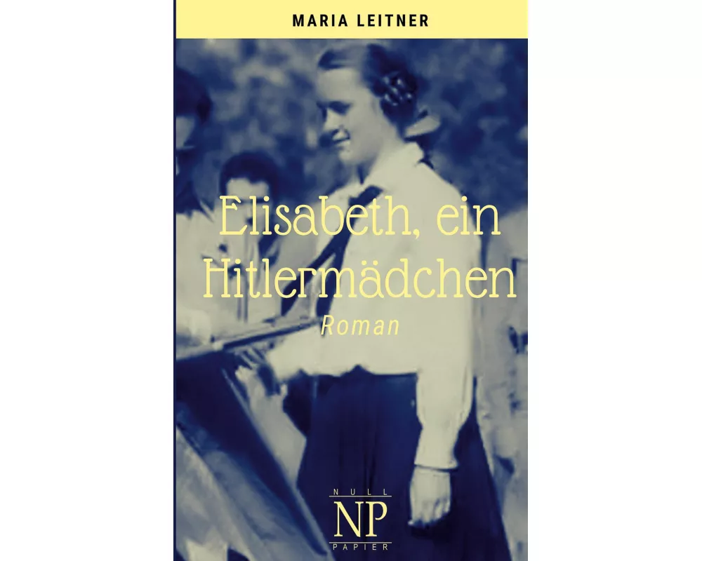 Elisabeth, ein Hitlermädchen