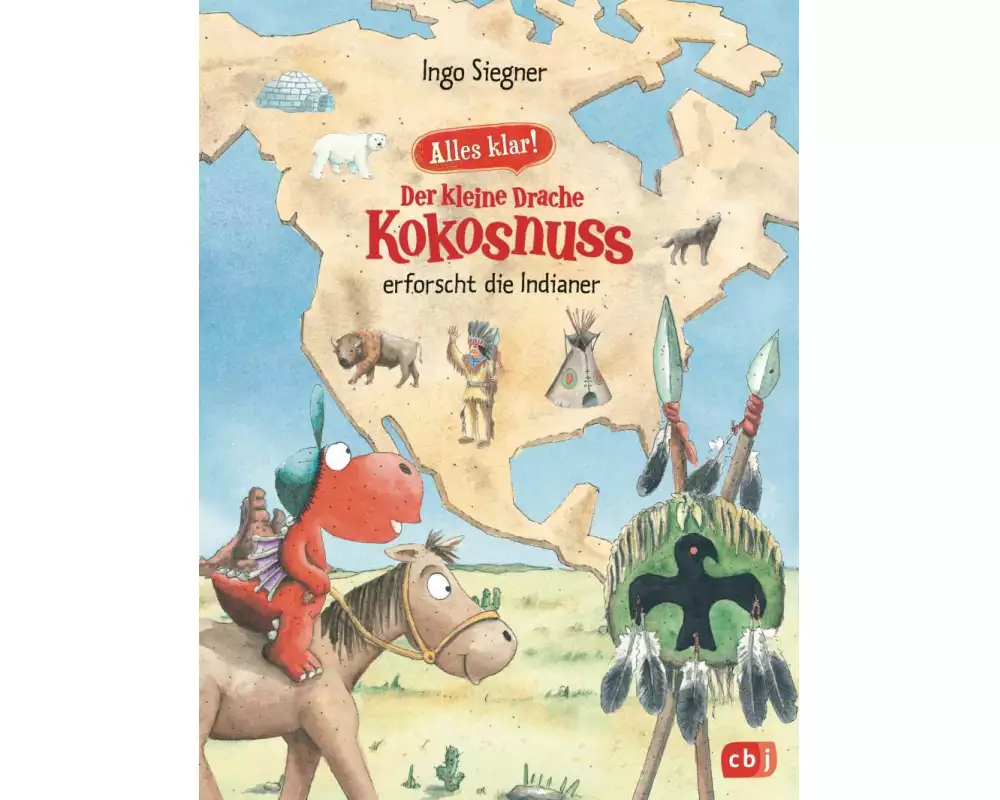 Alles klar! Der kleine Drache Kokosnuss erforscht die Indianer