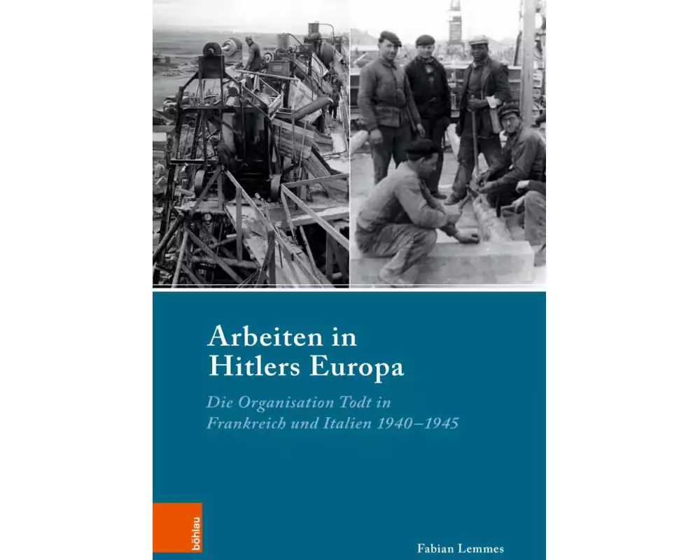 Arbeiten in Hitlers Europa