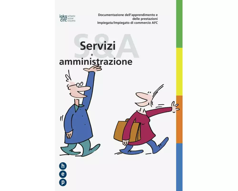 Documentazione dell'apprendimento e delle prestazioni Impiegata/impiegato di commercio AFC «Servizi e amministrazione»