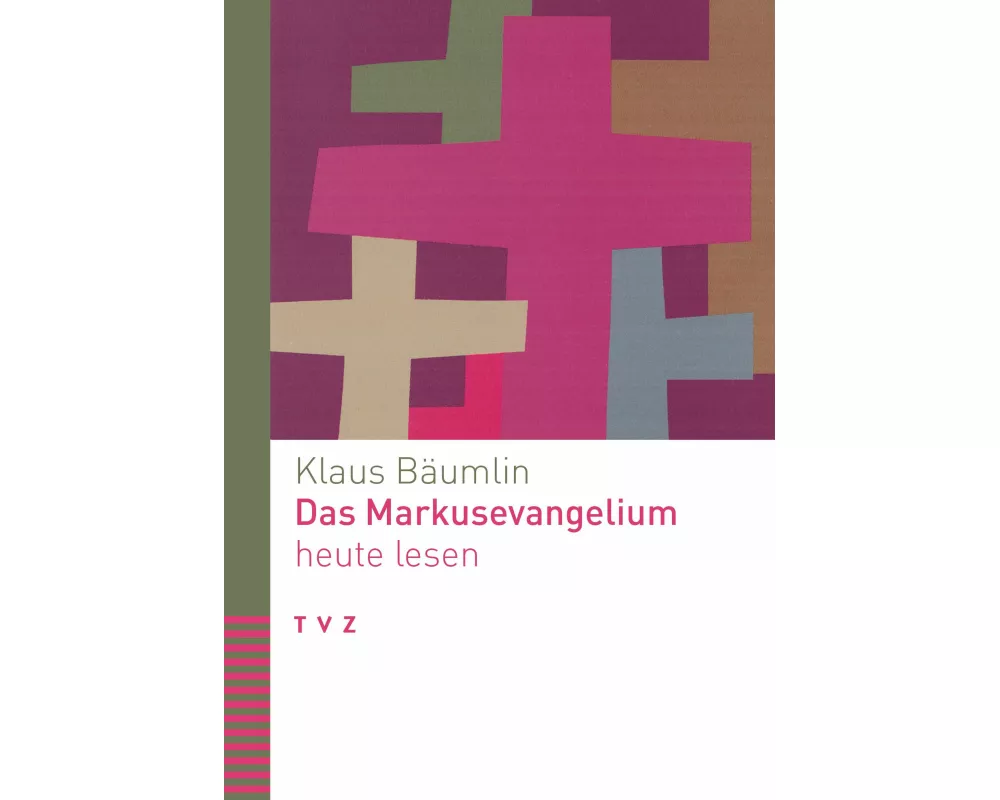 Das Markusevangelium heute lesen