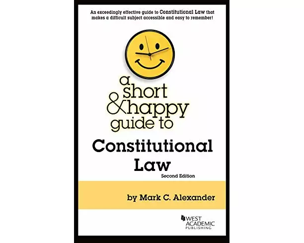 A Short & Happy Guide to Constitutional Law