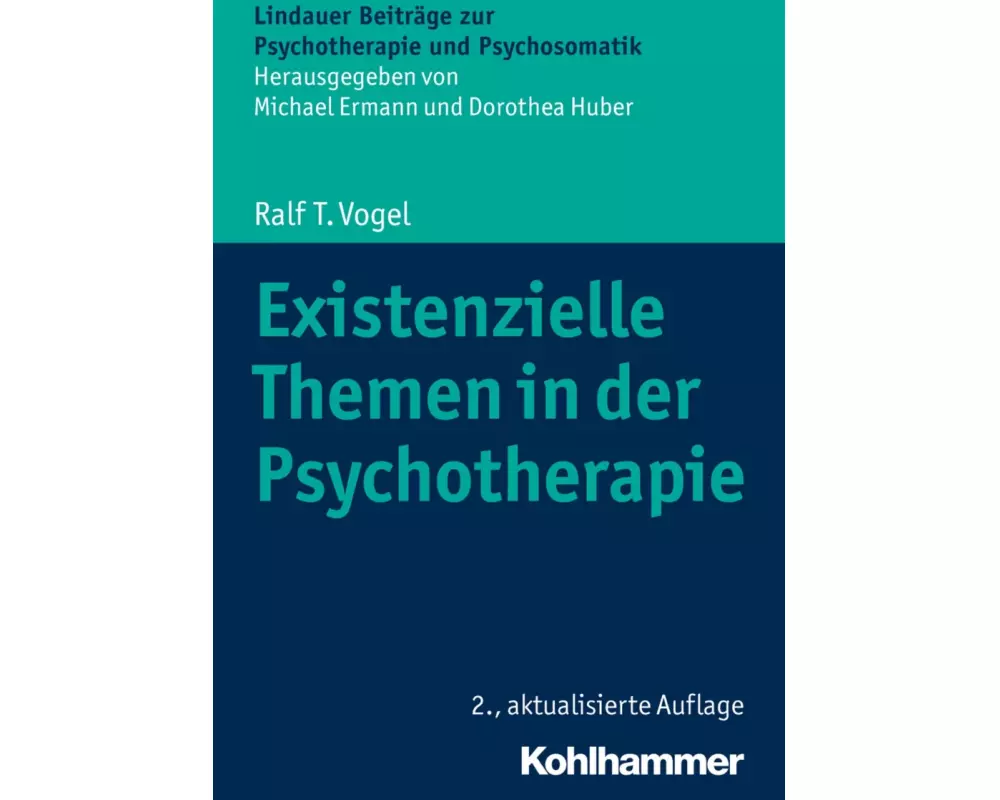 Existenzielle Themen in der Psychotherapie