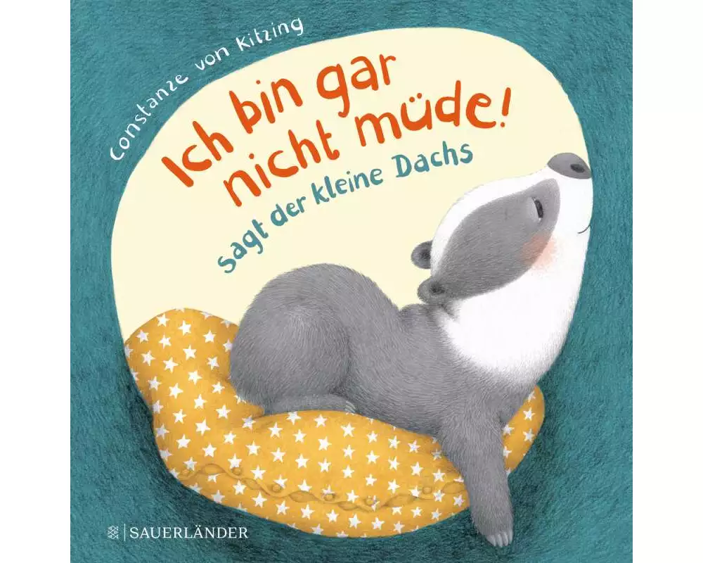 "Ich bin gar nicht müde!", sagt der kleine Dachs (Einschlaf-Buch)