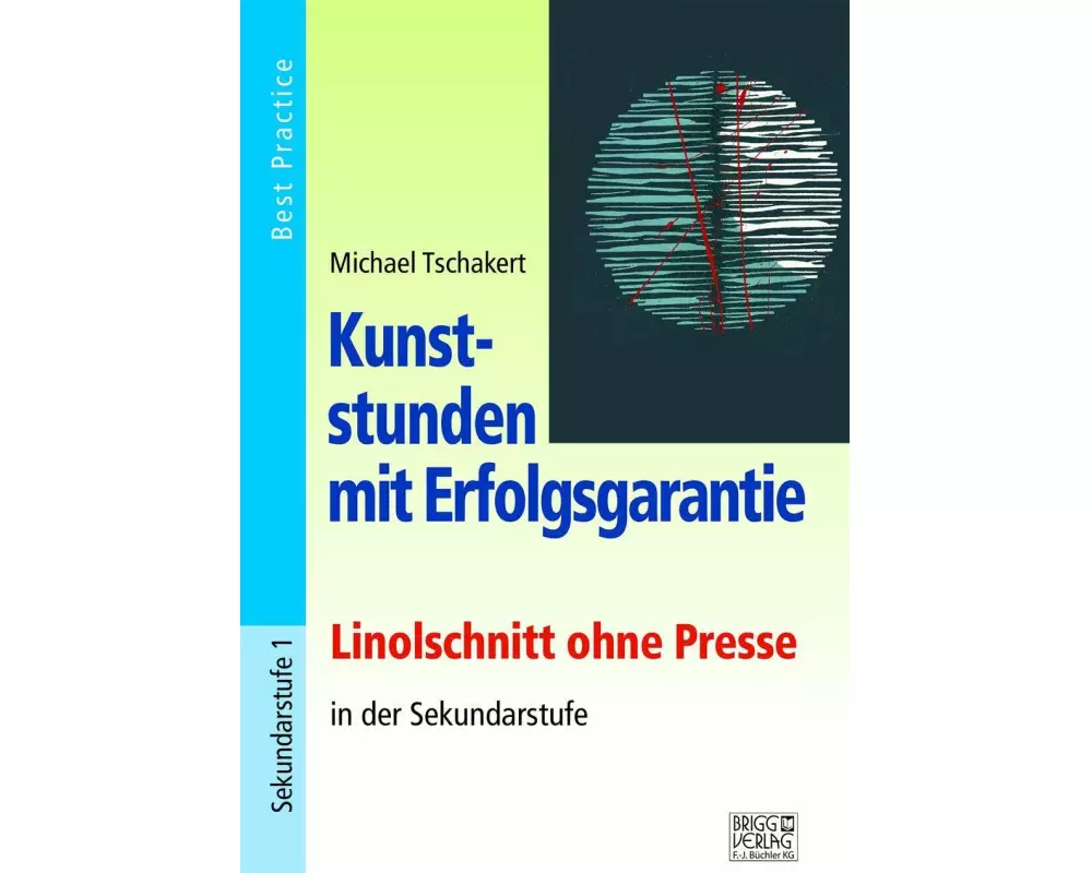 Kunststunden mit Erfolgsgarantie - Linolschnitt