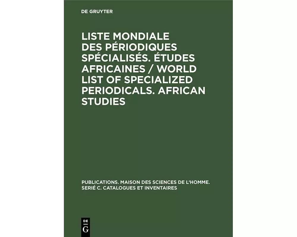 Liste mondiale des périodiques spécialisés. Études africaines / World list of specialized periodicals. African studies