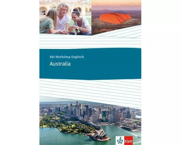 Abi Workshop Englisch. Australia. Themenarbeitsheft Klasse 11/12 (G8), Klasse 12/13 (G9)