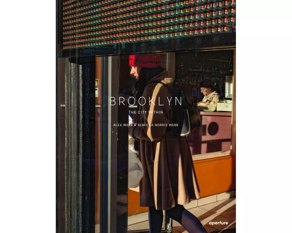 Alex Webb and Rebecca Norris Webb: Brooklyn, The City Within