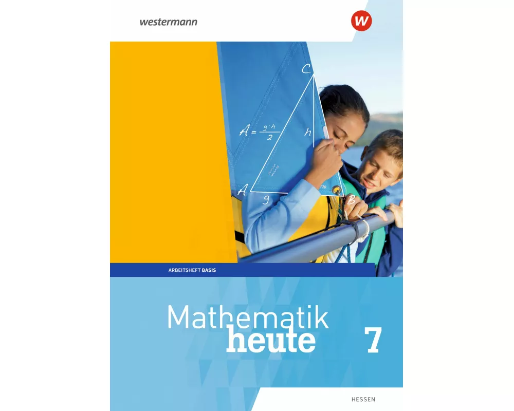 Mathematik heute - Ausgabe 2019 für Hessen