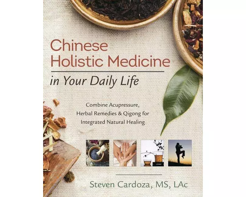 Chinese Holistic Medicine in Your Daily Life