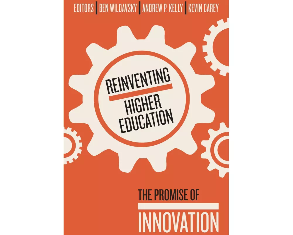 Reinventing Higher Education