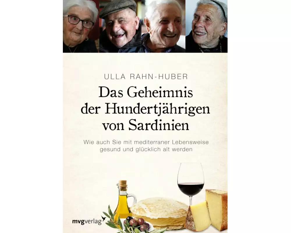 Das Geheimnis der Hundertjährigen von Sardinien
