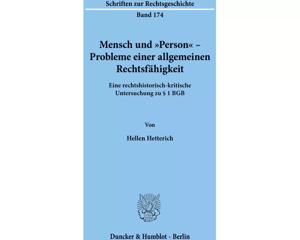 Mensch und "Person' - Probleme einer allgemeinen Rechtsfähigkeit