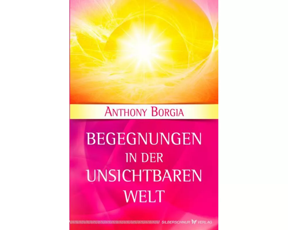 Begegnungen in der Unsichtbaren Welt