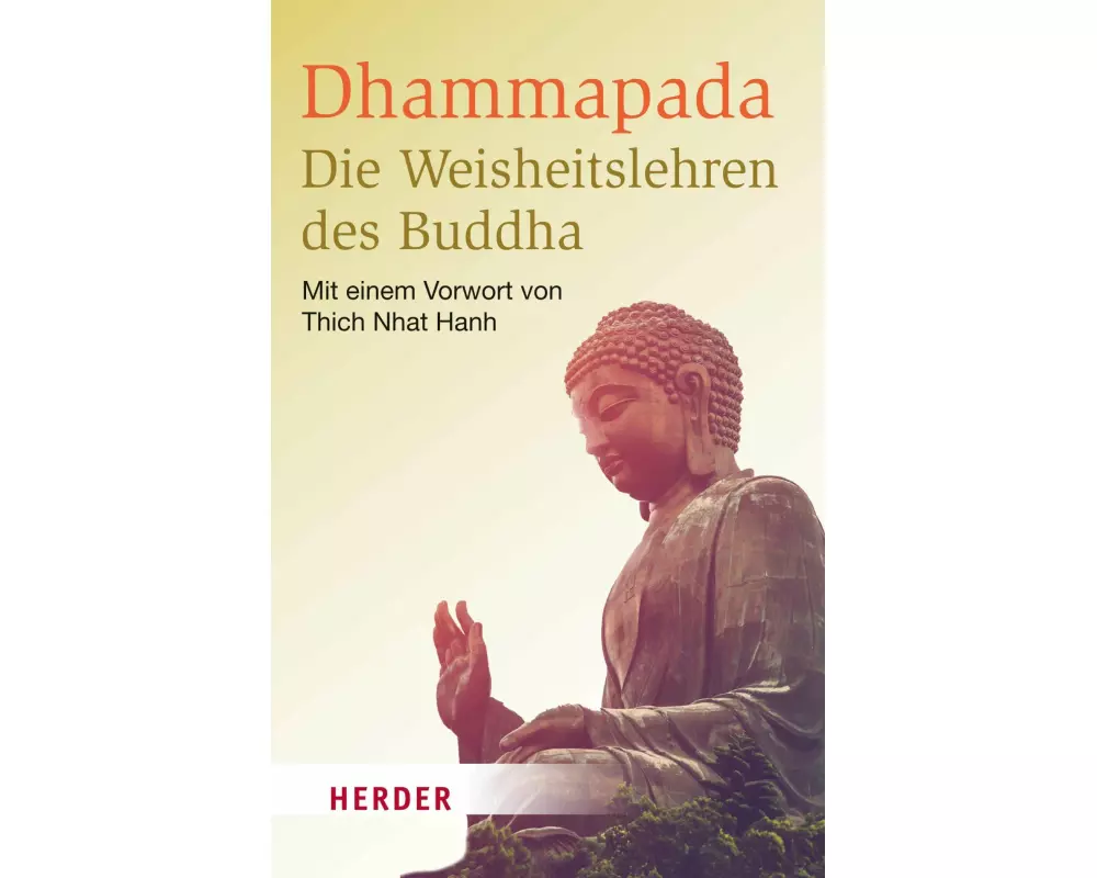 Dhammapada - Die Weisheitslehren des Buddha