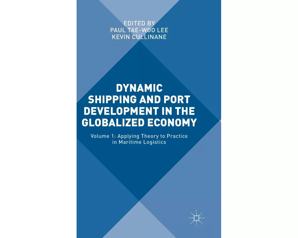 Dynamic Shipping and Port Development in the Globalized Economy