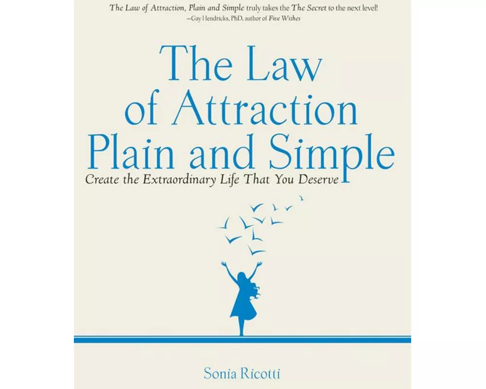 The Law of Attraction, Plain and Simple
