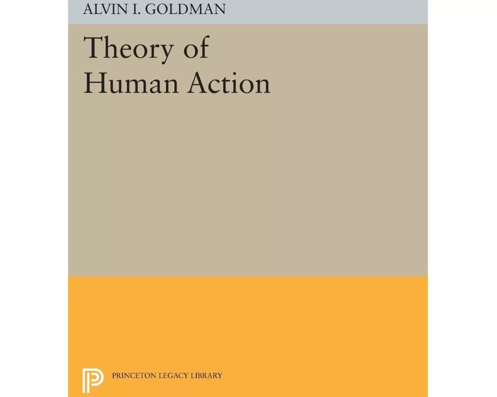 Theory of Human Action