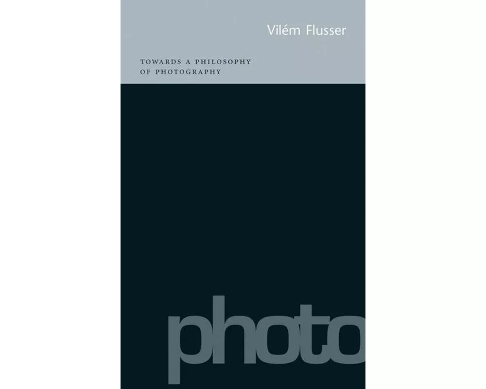Towards a Philosophy of Photography