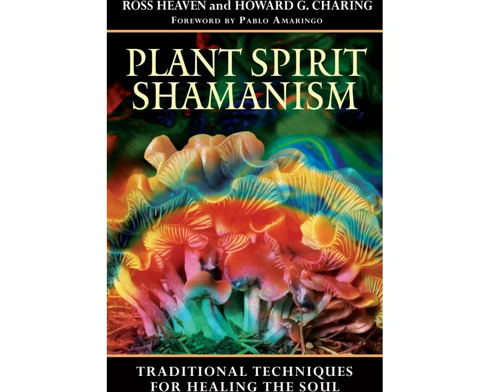 Plant Spirit Shamanism