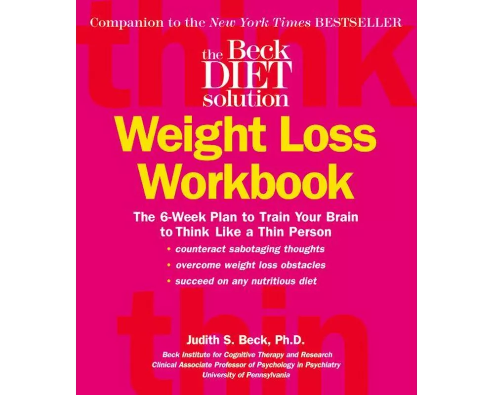The Beck Diet Weight Loss Workbook