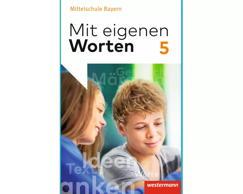 Mit eigenen Worten - Sprachbuch für bayerische Mittelschulen Ausgabe 2016