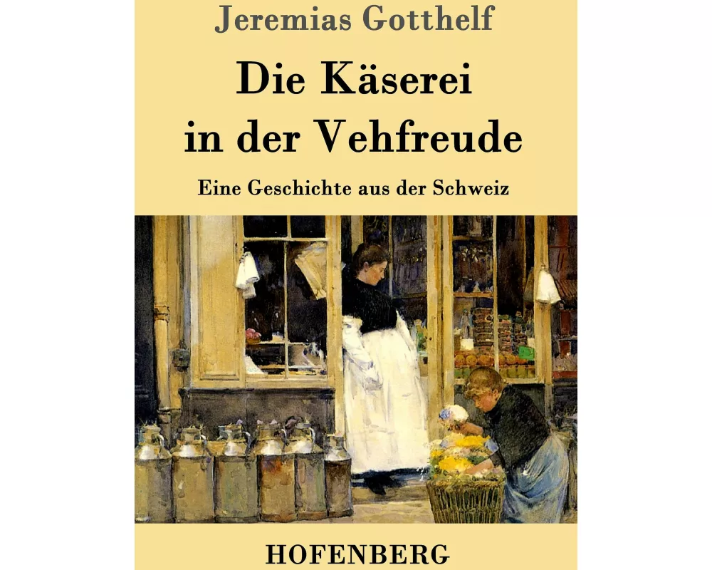 Die Käserei in der Vehfreude