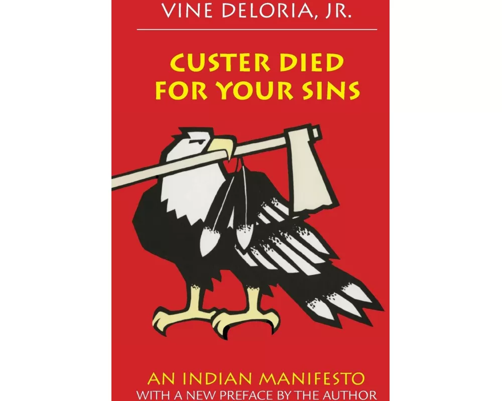 Custer Died for Your Sins