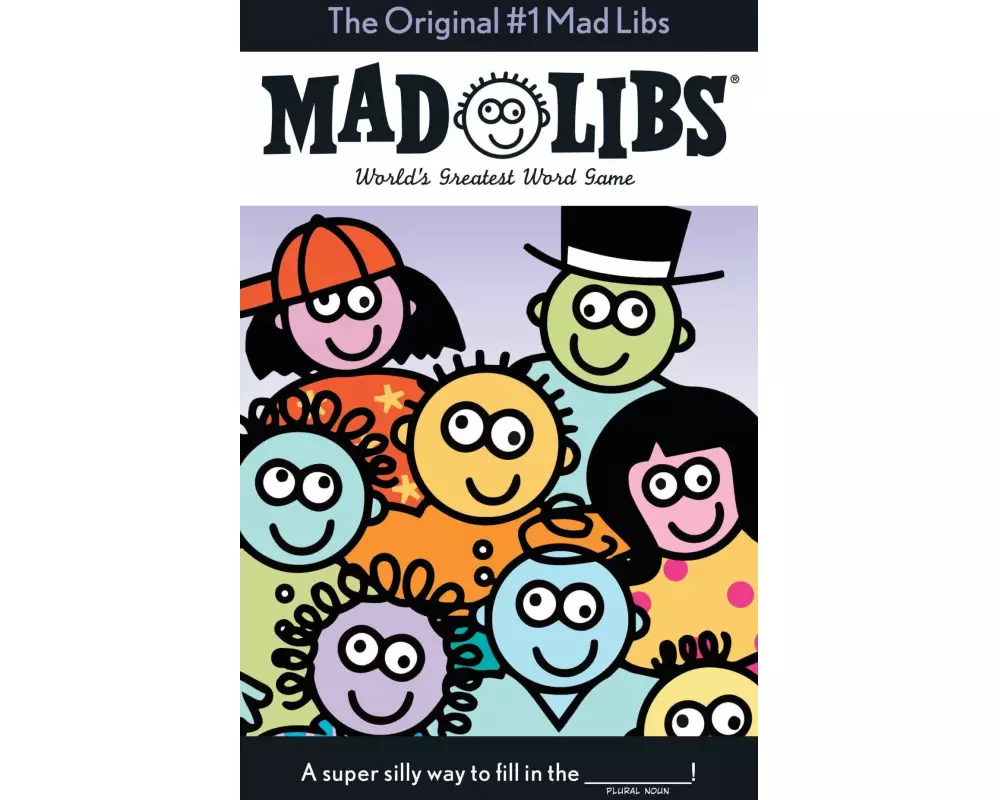 The Original #1 Mad Libs
