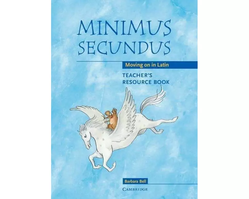 Minimus Secundus Teacher's Resource Book