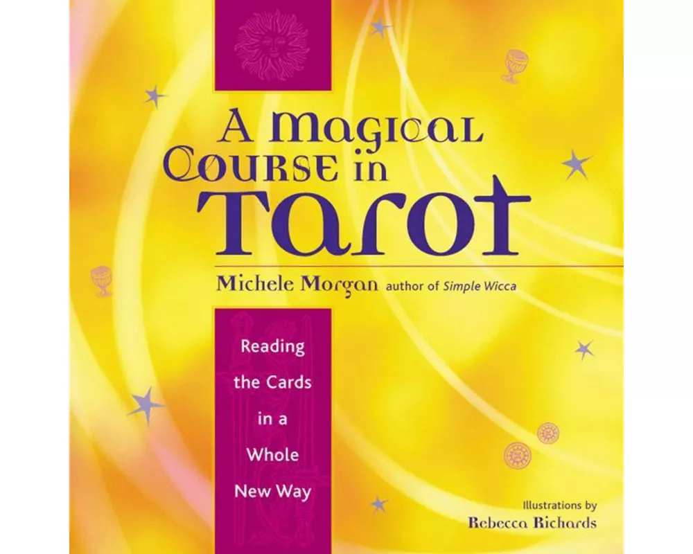 A Magical Course in Tarot