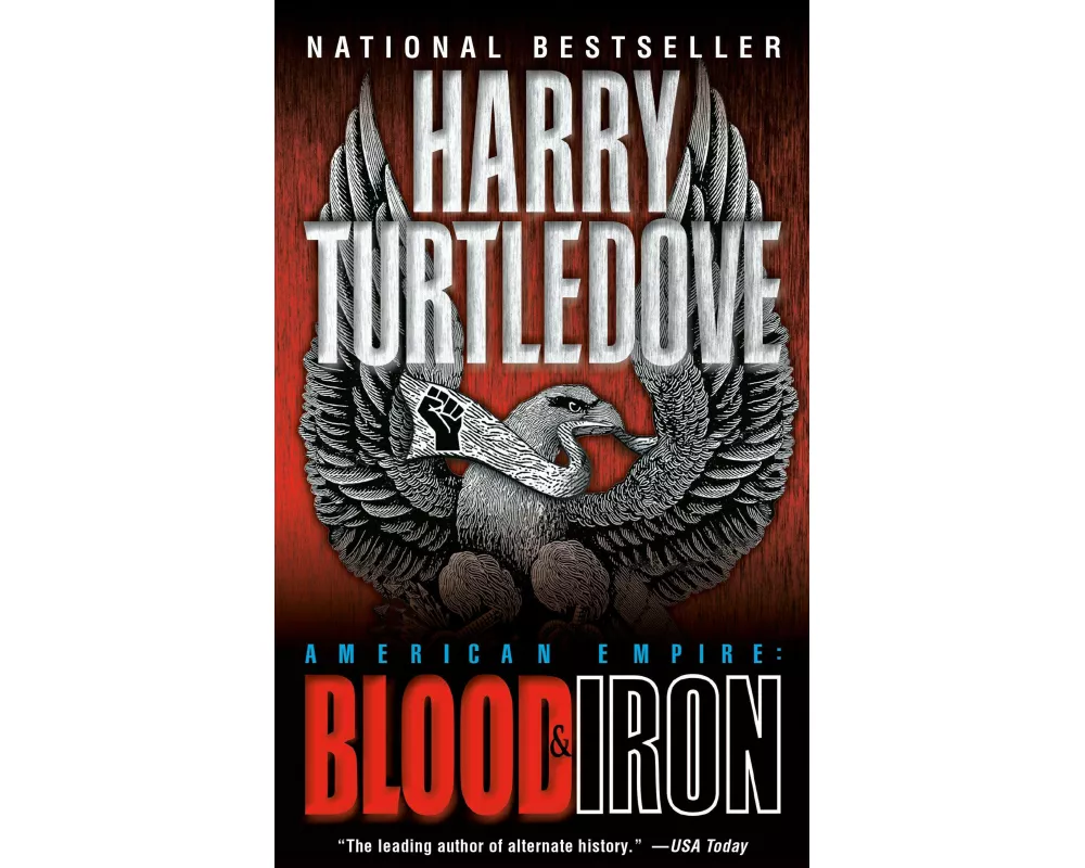 Blood and Iron (American Empire, Book One)