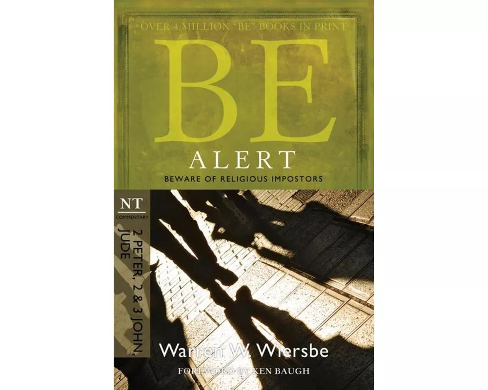 Be Alert ( 2 Peter 2 & 3 John Jude )
