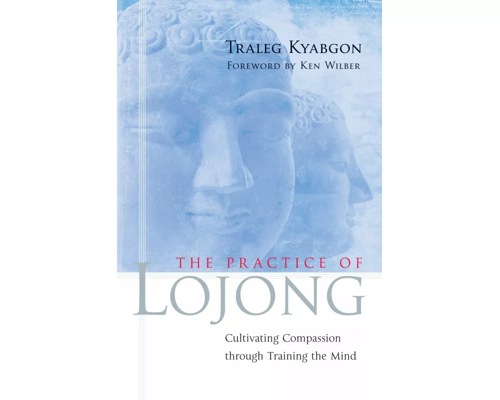 The Practice of Lojong