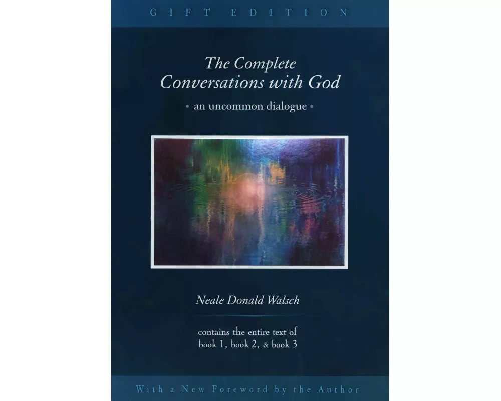 The Complete Conversations with God