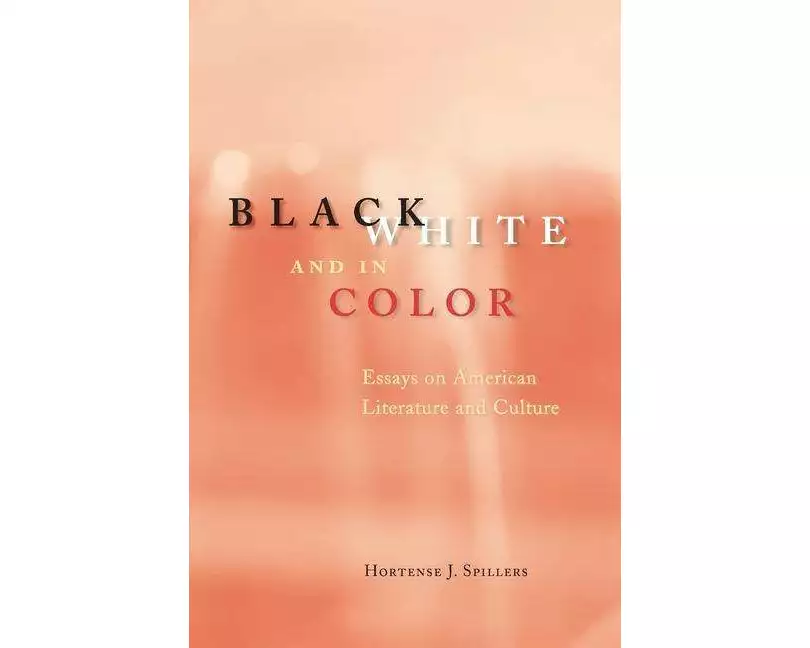 Black, White, and in Color – Essays on American Literature and Culture