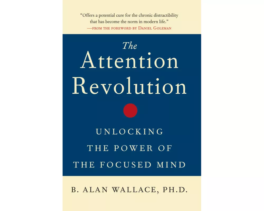 The Attention Revolution
