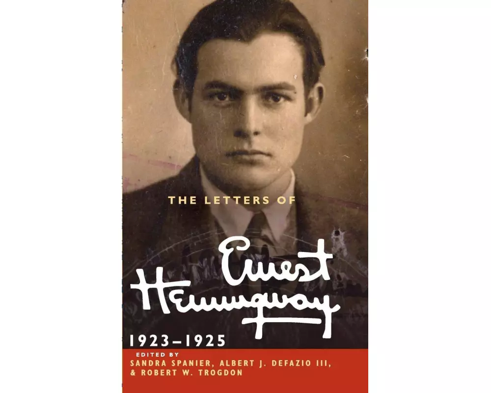 The Letters of Ernest Hemingway: Volume 2, 1923–1925