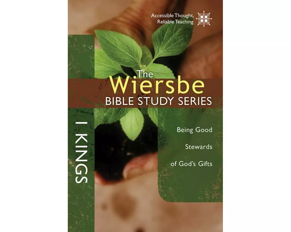 The Wiersbe Bible Study Series: 1 Kings