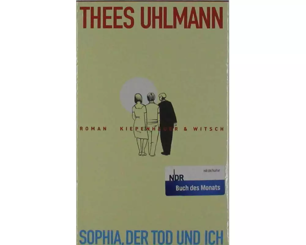 Sophia, der Tod und ich