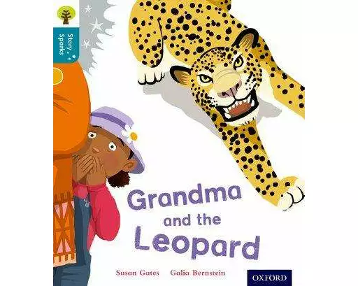 Oxford Reading Tree Story Sparks: Oxford Level 9: Grandma and the Leopard