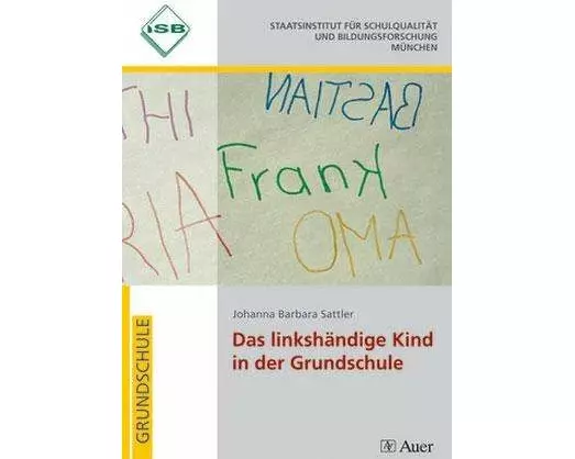 Das linkshändige Kind in der Grundschule