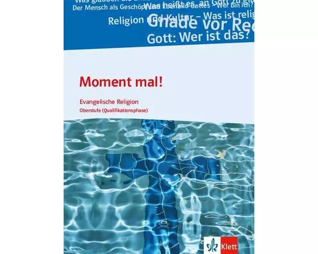 Moment mal! Schülerbuch für die Qualifikationsphase. Ausgabe A