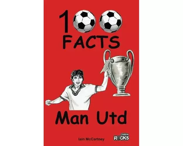 Manchester United - 100 Facts