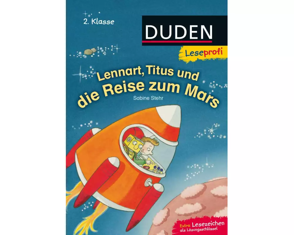 Duden Leseprofi – Lennart, Titus und die Reise zum Mars, 2. Klasse