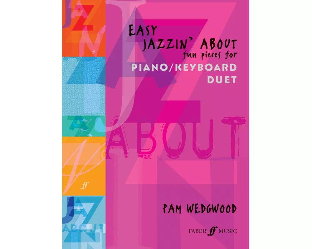 Easy Jazzin' about -- Fun Pieces for Piano / Keyboard Duet