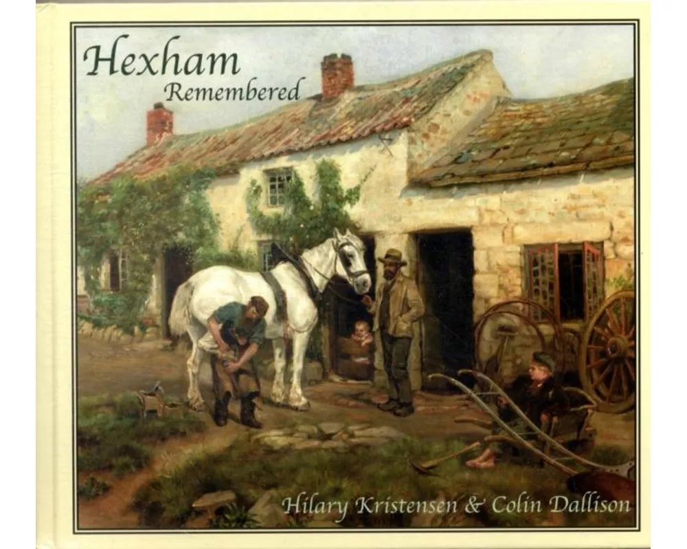 Hexham Remembered
